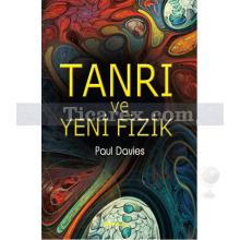 Tanrı ve Yeni Fizik | Paul Davies