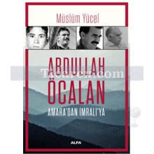Abdullah Öcalan | Amara'dan İmralı'ya | Müslüm Yücel