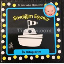 Sevdiğim Eşyalar | İlk Kitaplarım | Kolektif