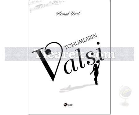 Tohumların Valsi | (Ciltli) | Kemal Ural - Resim 1
