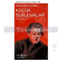 Küçük Burjuvalar | Maksim Gorki