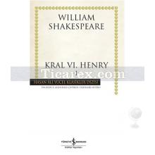 Kral 6. Henry - 1 | (Ciltli) | William Shakespeare