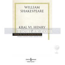 Kral 6. Henry - 1 | (Ciltli) | William Shakespeare