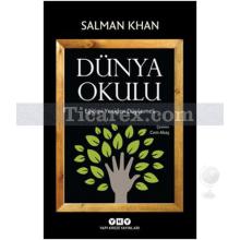 Dünya Okulu | Eğitimi Yeniden Düşünmek | Salman Khan