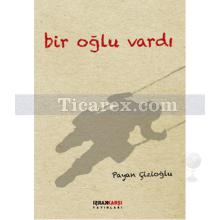 Bir Oğlu Vardı | Payan Çizioğlu