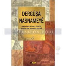 Dergûşa Nasnameyê | Haydar Diljen, Azad J.Erdem , Mahmûd Lewendî , Remzî Kerîm