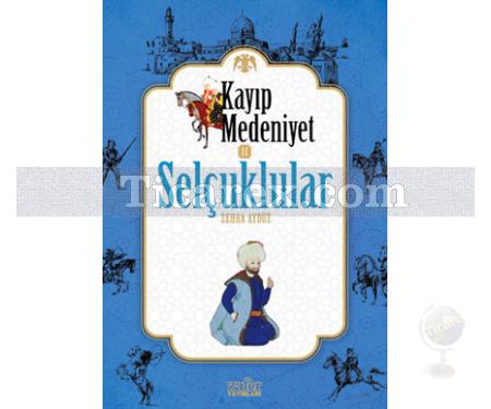 Kayıp Medeniyet 2 - Selçuklular | Zehra Aydüz - Resim 1