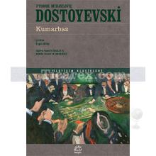 Kumarbaz | Fyodor Mihayloviç Dostoyevski