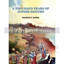 A Thousand Years Of Jewish History | Maurice H.Harris