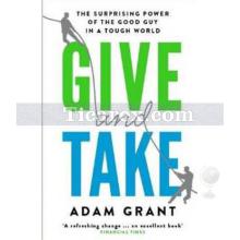 Give and Take | Adam Grant