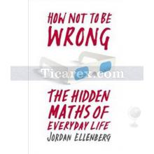 How Not To Be Wrong | The Hidden Maths of Everyday Life | Jordan Ellenberg