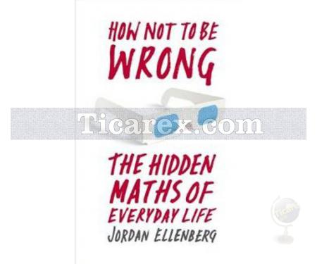 How Not To Be Wrong | The Hidden Maths of Everyday Life | Jordan Ellenberg - Resim 1