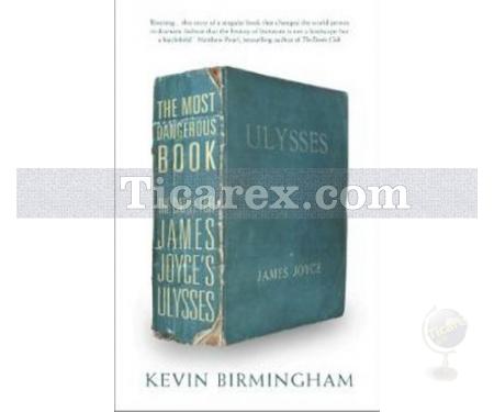 The Most Dangerous Book: The Battle for James Joyce's Ulysses | Kevin Birmingham - Resim 1