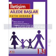 İletişim Ailede Başlar | Fatih Akbaba