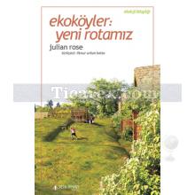 Ekoköyler: Yeni Rotamız | Julian Rose