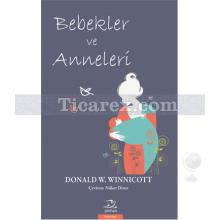Bebekler ve Anneleri | Donald W. Winnicott