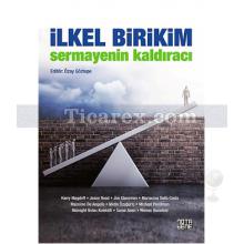 İlkel Birikim | Sermayenin Kaldıracı | Özay Göztepe