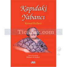 Kapıdaki Yabancı - Kemal Kelleci | Mehmet Ali Kelleci