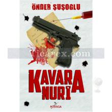 Kavara Nuri | Önder Şuşoğlu