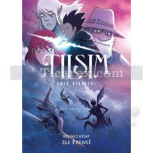 Tılsım 5. Kitap - Elf Prensi | Kazu Kibuishi