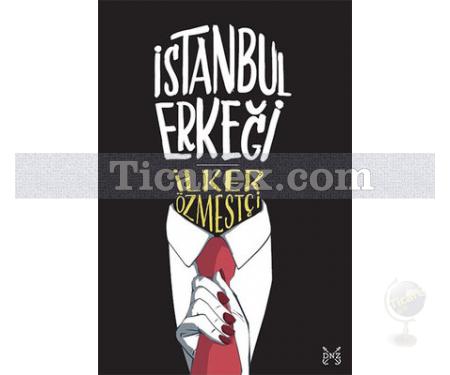 İstanbul Erkeği | İlker Özmestçi - Resim 1