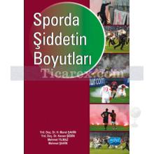 Sporda Şiddetin Boyutları | H. Murat Şahin, Kenan Şebin, Mehmet Şahin, Mehmet Yılmaz