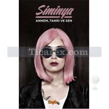 Annem Tanrı Ve Sen | Siminya