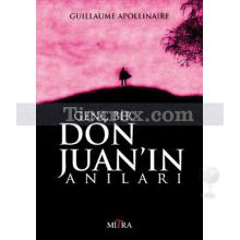 Genç Bir Don Juan'ın Anıları | Guillaume Apollinaire