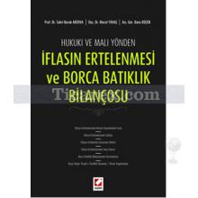 İflasın Ertelenmesi ve Borca Batıklık Bilançosu | Barış Küçük, Murat Yavaş, Sabri Burak Arzova