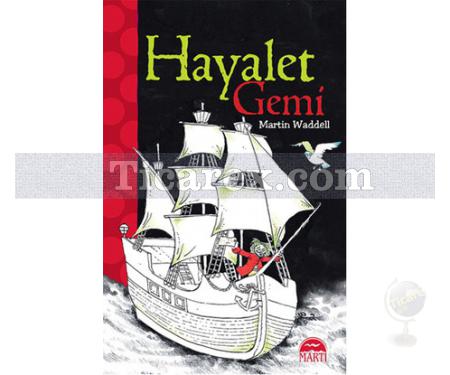 Hayalet Gemi | Martin Waddell - Resim 1