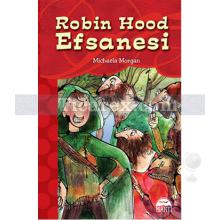 Robin Hood Efsanesi | Michaela Morgan