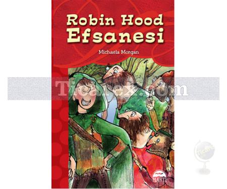 Robin Hood Efsanesi | Michaela Morgan - Resim 1