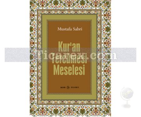 Ku'ran Tercüme Meselesi | Mustafa Sabri - Resim 1