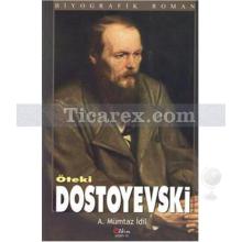 Öteki Dostoyevski | A. Mümtaz İdil
