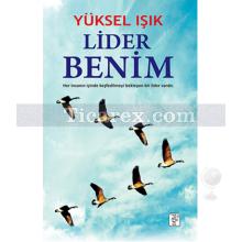 Lider Benim | Yüksel Işık