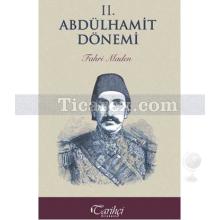 2. Abdülhamit Dönemi | Fahri Maden