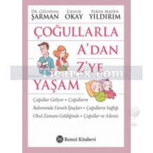 Çoğullarla A'dan Z'ye Yaşam | Ferda Maden Yıldırım, Gülnihal Şarman, İlknur Okay