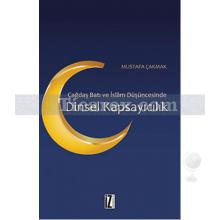 Çağdaş Batı ve İslam Düşüncesinde - Dinsel Kapsayıcılık | Mustafa Çakmak