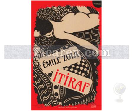İtiraf | Emile Zola - Resim 1
