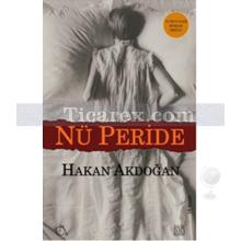 Nü Peride | Hakan Akdoğan