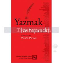 Yazmak ve Yaşamak | Nurettin Durman