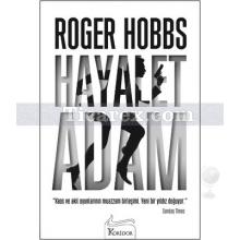 Hayalet Adam | Roger Hobbs