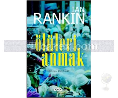 Ölüleri Anmak | Ian Rankin - Resim 1