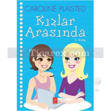 Kızlar Arasında 2. Kitap | Caroline Plaisted