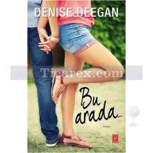 Bu Arada... | Denise Deegan