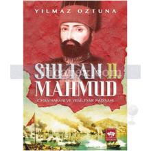 Sultan 2. Mahmud | Yılmaz Öztuna