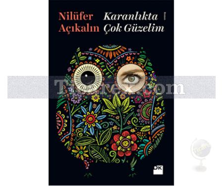 Karanlıkta Çok Güzelim | Nilüfer Açıkalın - Resim 1