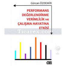 Performans Değerlendirme ve Çalışma Hayatına Etkisi | Gürcan Özdemir