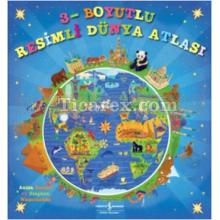 3 Boyutlu Resimli Dünya Atlası | Anita Ganeri