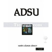 Adsu | Hanife Gülnür Gürsoy